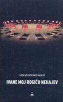 IVANE MOJ ROGIĆU NEHAJEV-0 IVANE MOJ ROGIĆU NEHAJEV-0