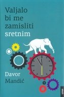 VALJALO BI ME ZAMISLITI SRETNIM-0 VALJALO BI ME ZAMISLITI SRETNIM-0