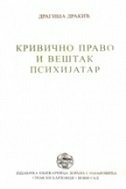 KRIVIČNO PRAVO I VEŠTAK PSIHIJATAR (ćirilica)-0 KRIVIČNO PRAVO I VEŠTAK PSIHIJATAR (ćirilica)-0