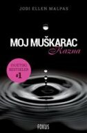 MOJ MUŠKARAC - KAZNA-0 MOJ MUŠKARAC - KAZNA-0