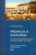 PROVINCIJA JE GUSTA MASA - Novohistorističko čitanje časopisa Savremeni pogledi (1935-1936)-0 PROVINCIJA JE GUSTA MASA - Novohistorističko čitanje časopisa Savremeni pogledi (1935-1936)-0