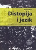 DISTOPIJA I JEZIK (distopijski roman kroz oko lingvostilistike)-0 DISTOPIJA I JEZIK (distopijski roman kroz oko lingvostilistike)-0