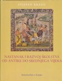 NASTANAK I RAZVOJ ŠKOLSTVA OD ANTIKE DO SREDNJEGA VIJEKA-0 NASTANAK I RAZVOJ ŠKOLSTVA OD ANTIKE DO SREDNJEGA VIJEKA-0
