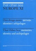 NUROPE XI - ONO DRUGO MORE / THAT OTHER SEA-0 NUROPE XI - ONO DRUGO MORE / THAT OTHER SEA-0