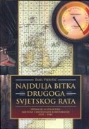 NAJDULJA BITKA DRUGOGA SVJETSKOG RATA-0 NAJDULJA BITKA DRUGOGA SVJETSKOG RATA-0