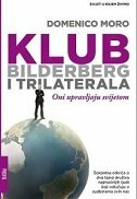 KLUB BILDERBERG I TRILATERALA - Oni upravljaju svijetom-0