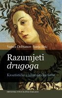 RAZUMJETI DRUGOGA - Kroatističke i talijanističke teme-0 RAZUMJETI DRUGOGA - Kroatističke i talijanističke teme-0