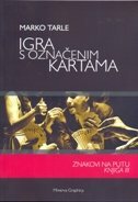 IGRA S OZNAČENIM KARTAMA - Znakovi na putu (knjiga 3)-0 IGRA S OZNAČENIM KARTAMA - Znakovi na putu (knjiga 3)-0