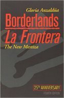 BORDERLANDS / LA FRONTERA - THE NEW MESTIZA-0 BORDERLANDS / LA FRONTERA - THE NEW MESTIZA-0