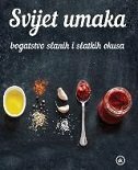 SVIJET UMAKA - Bogatstvo slanih i slatkih okusa-0 SVIJET UMAKA - Bogatstvo slanih i slatkih okusa-0
