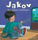 JAKOV ŽELI GLEDATI TELEVIZIJU-0 JAKOV ŽELI GLEDATI TELEVIZIJU-0