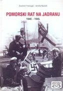 POMORSKI RAT NA JADRANU 1940.-1945.-0 POMORSKI RAT NA JADRANU 1940.-1945.-0
