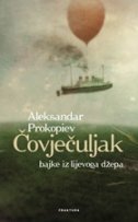 ČOVJEČULJAK - bajke iz lijevog džepa-0 ČOVJEČULJAK - bajke iz lijevog džepa-0