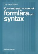 KONCENTRERAD NUSVENSK FORMLAERA OCH SYNTAX-0 KONCENTRERAD NUSVENSK FORMLAERA OCH SYNTAX-0