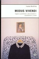MODUS VIVENDI - Ogled o političkom, ekonomskom i društvenom u modi-0 MODUS VIVENDI - Ogled o političkom, ekonomskom i društvenom u modi-0
