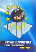 BOSNA I HERCEGOVINA PUT KA EVROPSKOJ UNIJI-0 BOSNA I HERCEGOVINA PUT KA EVROPSKOJ UNIJI-0