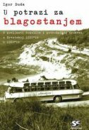 U POTRAZI ZA BLAGOSTANJEM - O povijesti dokolice i potrošačkog društva u Hrvatskoj 1950 - ih i 1960 - ih-0 U POTRAZI ZA BLAGOSTANJEM - O povijesti dokolice i potrošačkog društva u Hrvatskoj 1950 - ih i 1960 - ih-0