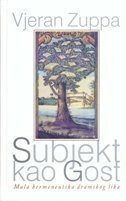 SUBJEKT KAO GOST - Mala hermeneutika dramskog lika-0 SUBJEKT KAO GOST - Mala hermeneutika dramskog lika-0