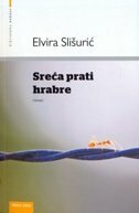 SREĆA PRATI HRABRE-0 SREĆA PRATI HRABRE-0