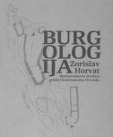 BURGOLOGIJA - Srednjovjekovni utvrđeni gradovi kontinentalne Hrvatske-0 BURGOLOGIJA - Srednjovjekovni utvrđeni gradovi kontinentalne Hrvatske-0