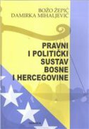 PRAVNI I POLITIČKI SUSTAV BOSNE I HERCEGOVINE-0 PRAVNI I POLITIČKI SUSTAV BOSNE I HERCEGOVINE-0