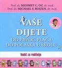 VAŠE DIJETE - OD PRVOG PLAČA DO POLASKA U ŠKOLU-0 VAŠE DIJETE - OD PRVOG PLAČA DO POLASKA U ŠKOLU-0
