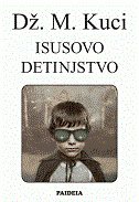 ISUSOVO DETINJSTVO-0 ISUSOVO DETINJSTVO-0