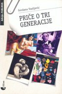 PRIČA O TRI GENERACIJE-0 PRIČA O TRI GENERACIJE-0