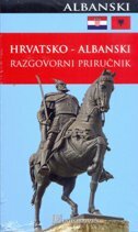 HRVATSKO - ALBANSKI RAZGOVORNI PIRUČNIK-0 HRVATSKO - ALBANSKI RAZGOVORNI PIRUČNIK-0