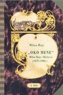 MILAN ROJC - OKO MENE - Milan Rojc i Bjelovar (1879. - 1906.) - I. dio-0 MILAN ROJC - OKO MENE - Milan Rojc i Bjelovar (1879. - 1906.) - I. dio-0