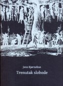 TRENUTAK SLOBODE-0 TRENUTAK SLOBODE-0
