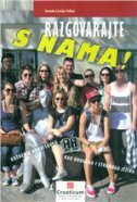 RAZGOVARAJTE S NAMA! - B2 C1 -udžbenik hrvatskoga kao drugog i stranog jezika +CD-0 RAZGOVARAJTE S NAMA! - B2 C1 -udžbenik hrvatskoga kao drugog i stranog jezika +CD-0