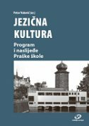 JEZIČNA KULTURA - Program i naslijeđe Praške škole-0 JEZIČNA KULTURA - Program i naslijeđe Praške škole-0
