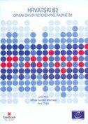 HRVATSKI B2 - OPISNI OKVIR REFERENTNE RAZINE B2-0 HRVATSKI B2 - OPISNI OKVIR REFERENTNE RAZINE B2-0