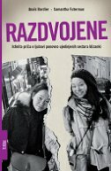 RAZDVOJENE - Istinita priča o ljubavi ponovno ujedinjenih sestara blizanki-0 RAZDVOJENE - Istinita priča o ljubavi ponovno ujedinjenih sestara blizanki-0