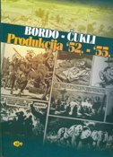 BORDO - ČUKLI / PRODUKCIJA 52. - 55.-0 BORDO - ČUKLI / PRODUKCIJA 52. - 55.-0