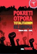POKRETI OTPORA TOTALITARNIM REŽIMIMA (EUROPA 1938. - 1945.)-0 POKRETI OTPORA TOTALITARNIM REŽIMIMA (EUROPA 1938. - 1945.)-0