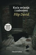 KUĆA SEĆANJA I ZABORAVA-0 KUĆA SEĆANJA I ZABORAVA-0