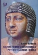 SISTEMI FORME U UMETNOSTIMA PRVIH CIVILIZACIJA I GRČKE-0 SISTEMI FORME U UMETNOSTIMA PRVIH CIVILIZACIJA I GRČKE-0