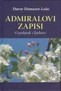 ADMIRALOVI ZAPISI - O POBJEDI I LJUBAVI-0 ADMIRALOVI ZAPISI - O POBJEDI I LJUBAVI-0
