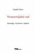NEMATERIJALNI RAD - SPOZNAJA, VRIJEDNOST I KAPITAL-0 NEMATERIJALNI RAD - SPOZNAJA, VRIJEDNOST I KAPITAL-0