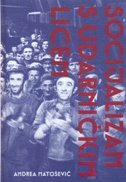 SOCIJALIZAM S UDARNIČKIM LICEM - Etnografija radnog pregalaštva-0 SOCIJALIZAM S UDARNIČKIM LICEM - Etnografija radnog pregalaštva-0