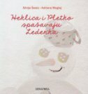 HEKLICA I PLETKO SPAŠAVAJU LEDENKA-0 HEKLICA I PLETKO SPAŠAVAJU LEDENKA-0