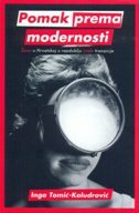 POMAK PREMA MODERNOSTI - Žene u razdoblju zrele tranzicije-0 POMAK PREMA MODERNOSTI - Žene u razdoblju zrele tranzicije-0