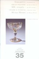 STAKLARSTVO DRUGE POLOVINE XIX. STOLJEĆA - ODABIR IZ FUNDISA MUZEJA MIMARA-0 STAKLARSTVO DRUGE POLOVINE XIX. STOLJEĆA - ODABIR IZ FUNDISA MUZEJA MIMARA-0