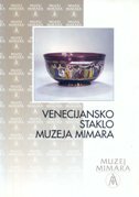 VENECIJANSKO STAKLO MUZEJA MIMARA-0 VENECIJANSKO STAKLO MUZEJA MIMARA-0