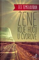 ŽENE KOJE HUČU U ČVOROVE-0 ŽENE KOJE HUČU U ČVOROVE-0