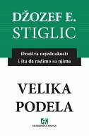VELIKA PODELA - Društva nejednakosti i šta da radimo sa njima-0 VELIKA PODELA - Društva nejednakosti i šta da radimo sa njima-0