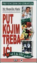 PUT KOJIM TREBA IĆI-0 PUT KOJIM TREBA IĆI-0