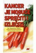 KANCER JE MOGUĆE SPREČITI I IZLEČITI-0 KANCER JE MOGUĆE SPREČITI I IZLEČITI-0